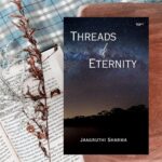 ‘Threads of Eternity’ review by Punam