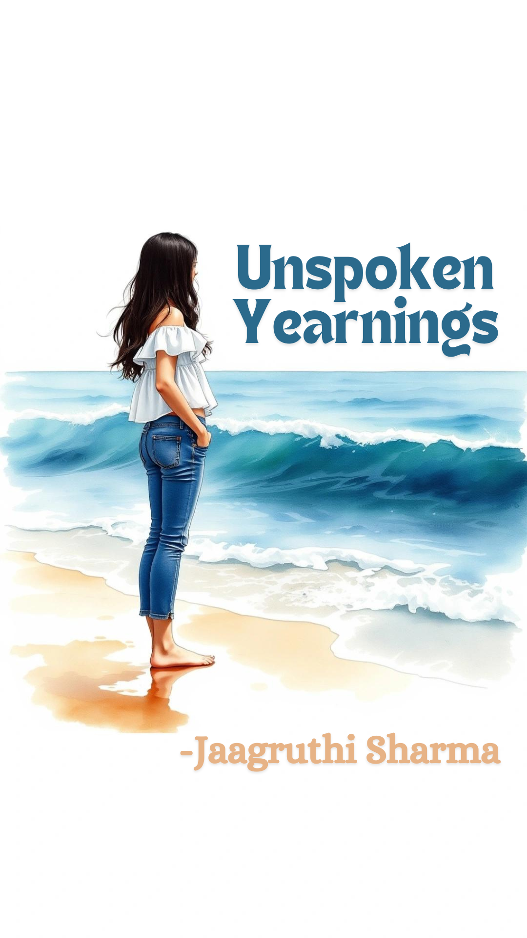 Unspoken Yearnings by Jaagruthi Sharma (poetry)